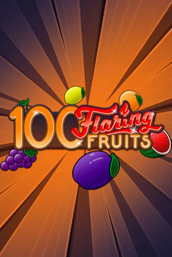 Демо игра 100 Flaring Fruits играть онлайн | VAVADA Casino бесплатно