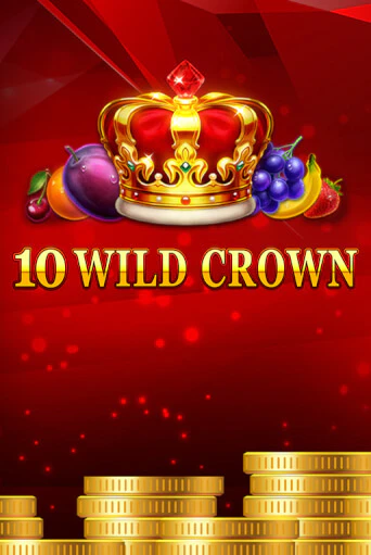 Демо игра 10 Wild Crown играть онлайн | VAVADA Casino бесплатно