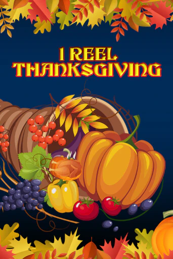 Демо игра 1 Reel Thanksgiving играть онлайн | VAVADA Casino бесплатно