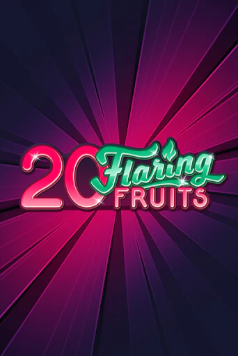 Демо игра 20 Flaring Fruits играть онлайн | VAVADA Casino бесплатно