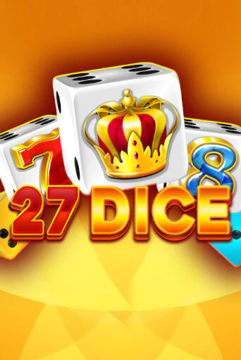 Демо игра 27 Dice играть онлайн | VAVADA Casino бесплатно