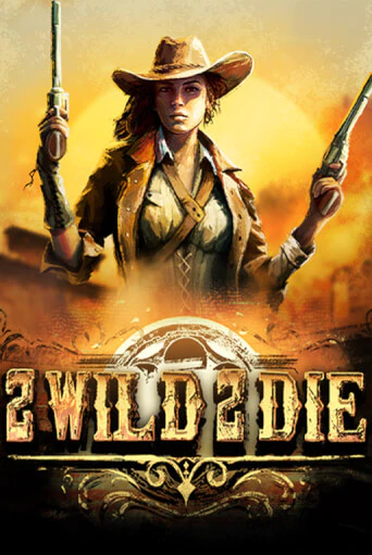 Демо игра 2Wild2Die играть онлайн | VAVADA Casino бесплатно