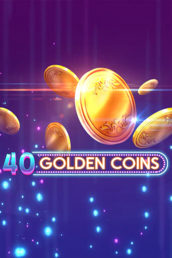 Демо игра 40 Golden Coins играть онлайн | VAVADA Casino бесплатно