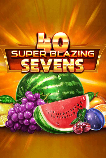 Демо игра 40 Super Blazing Sevens играть онлайн | VAVADA Casino бесплатно