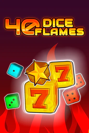 Демо игра 40 Dice Flames   играть онлайн | VAVADA Casino бесплатно