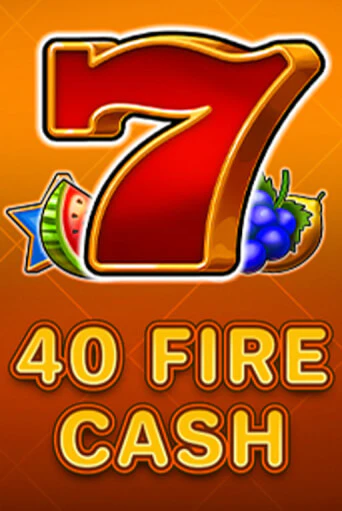 Демо игра 40 Fire Cash играть онлайн | VAVADA Casino бесплатно