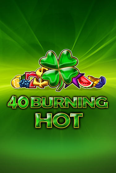 Демо игра 40 Burning Hot играть онлайн | VAVADA Casino бесплатно