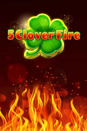 Демо игра 5 Clover Fire играть онлайн | VAVADA Casino бесплатно