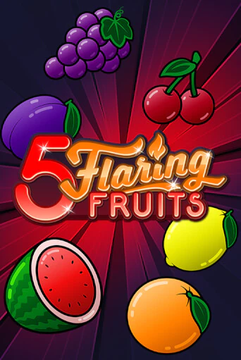 Демо игра 5 Flaring Fruits играть онлайн | VAVADA Casino бесплатно