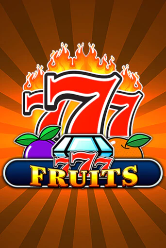 Демо игра 777 - Fruits играть онлайн | VAVADA Casino бесплатно