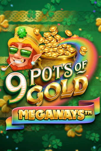 Демо игра 9 Pots of Gold Megaways VF играть онлайн | VAVADA Casino бесплатно