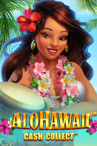 Демо игра Alohawaii: Cash Collect™ играть онлайн | VAVADA Casino бесплатно