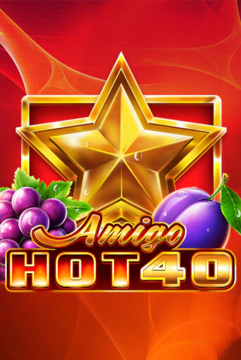 Демо игра Amigo Hot 40 играть онлайн | VAVADA Casino бесплатно