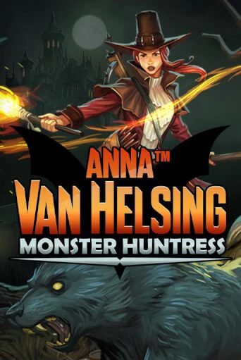 Демо игра Anna Van Helsing - Monster Huntress играть онлайн | VAVADA Casino бесплатно