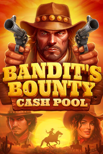 Демо игра Bandits Bounty: Cash Pool играть онлайн | VAVADA Casino бесплатно