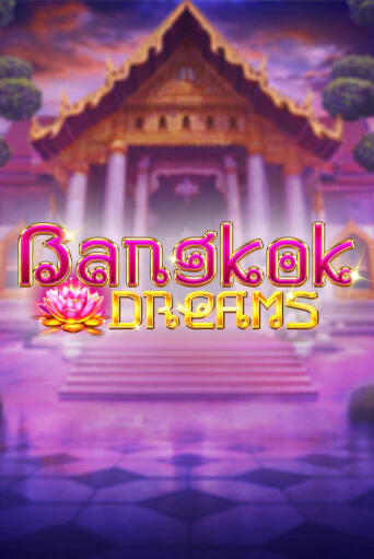 Демо игра Bangkok Dreams Gamble Feature играть онлайн | VAVADA Casino бесплатно