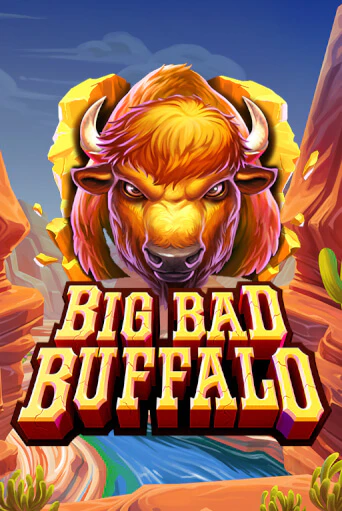 Демо игра Big Bad Buffalo играть онлайн | VAVADA Casino бесплатно