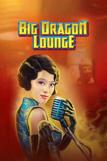 Демо игра Big Dragon Lounge играть онлайн | VAVADA Casino бесплатно