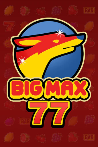 Демо игра Big Max 77 играть онлайн | VAVADA Casino бесплатно