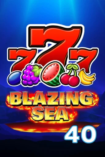 Демо игра Blazing Sea 40 играть онлайн | VAVADA Casino бесплатно