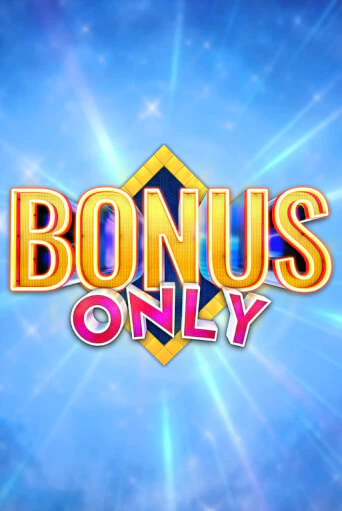 Демо игра Bonus Only играть онлайн | VAVADA Casino бесплатно