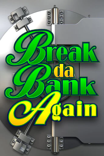 Демо игра Break Da Bank Again играть онлайн | VAVADA Casino бесплатно