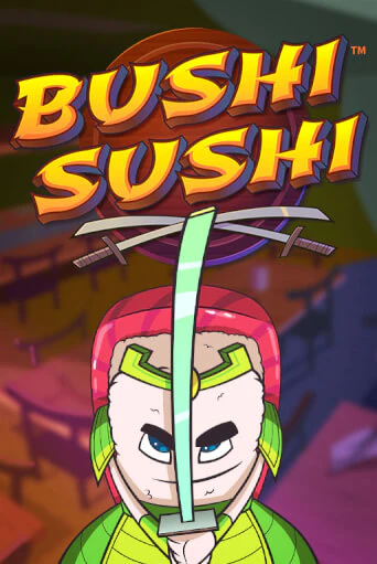 Демо игра Bushi Sushi играть онлайн | VAVADA Casino бесплатно