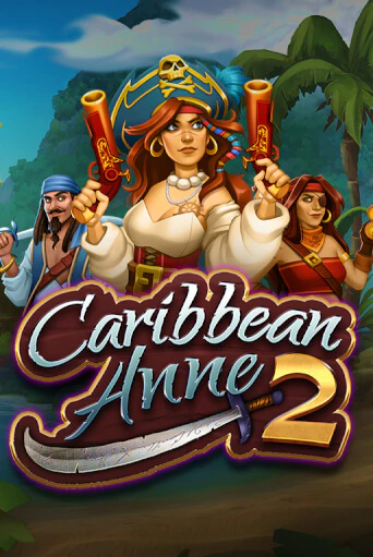 Демо игра Caribbean Anne 2 играть онлайн | VAVADA Casino бесплатно