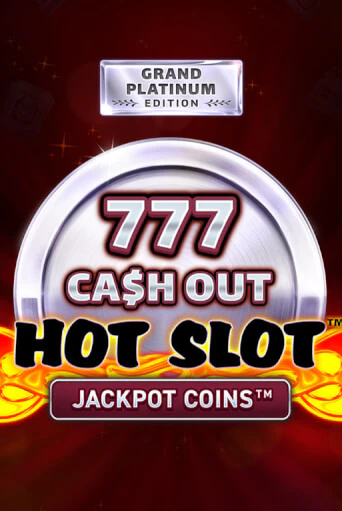 Демо игра Hot Slot: 777 Cash Out Grand Platinum Edition играть онлайн | VAVADA Casino бесплатно