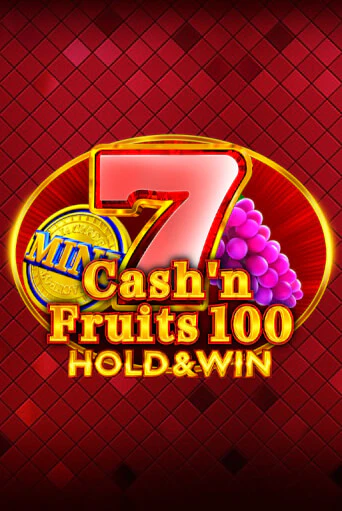 Демо игра Cash'n Fruits 100 Hold And Win играть онлайн | VAVADA Casino бесплатно