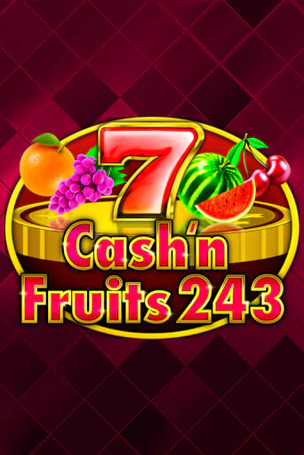 Демо игра Cash'n Fruits 243 играть онлайн | VAVADA Casino бесплатно