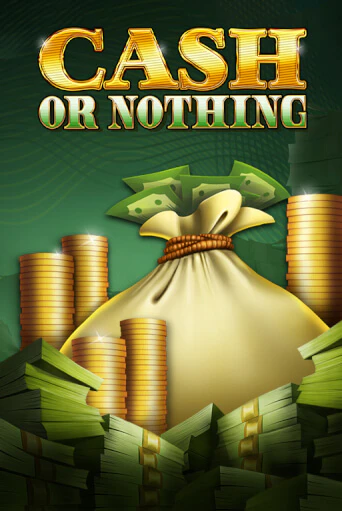 Демо игра Cash or Nothing играть онлайн | VAVADA Casino бесплатно