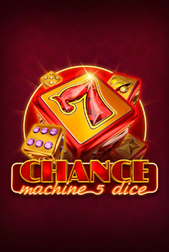 Демо игра Chance Machine 5 Dice играть онлайн | VAVADA Casino бесплатно