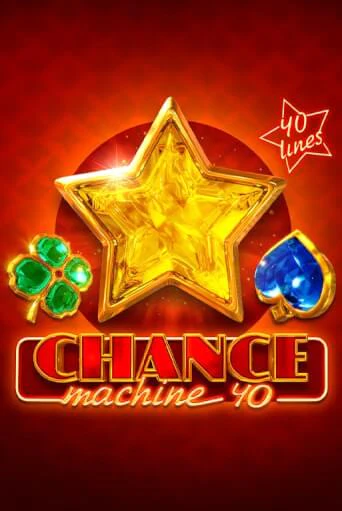 Демо игра Chance Machine 40 играть онлайн | VAVADA Casino бесплатно