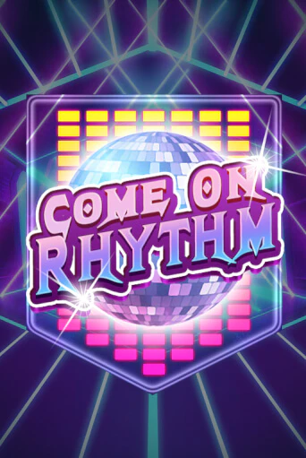 Демо игра Come On Rhythm играть онлайн | VAVADA Casino бесплатно