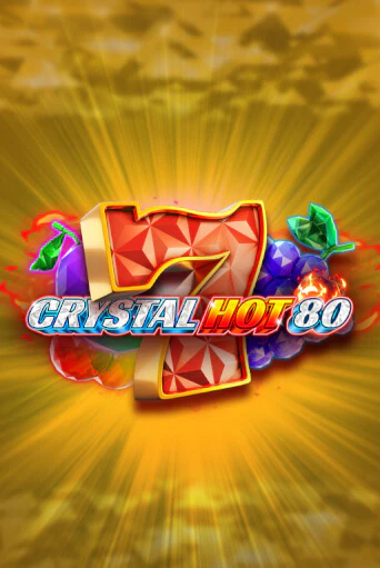 Демо игра Crystal Hot 80 играть онлайн | VAVADA Casino бесплатно