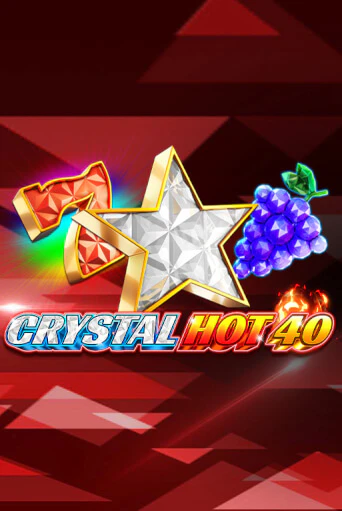 Демо игра Crystal Hot 40 играть онлайн | VAVADA Casino бесплатно