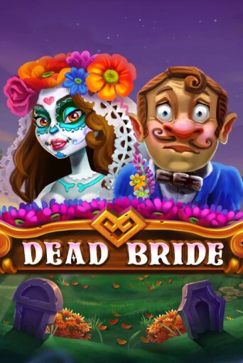 Демо игра Dead Bride играть онлайн | VAVADA Casino бесплатно