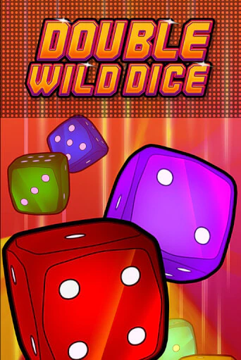 Демо игра Double Wild Dice играть онлайн | VAVADA Casino бесплатно