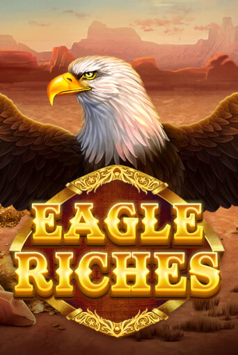 Демо игра Eagle Riches играть онлайн | VAVADA Casino бесплатно