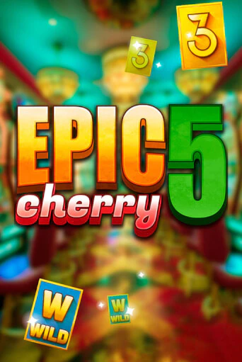 Демо игра Epic Cherry 5 играть онлайн | VAVADA Casino бесплатно