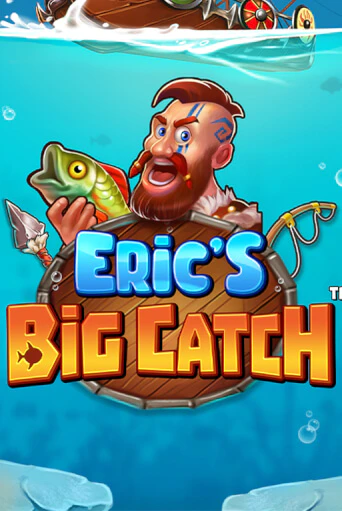 Демо игра Eric’s Big Catch™ играть онлайн | VAVADA Casino бесплатно