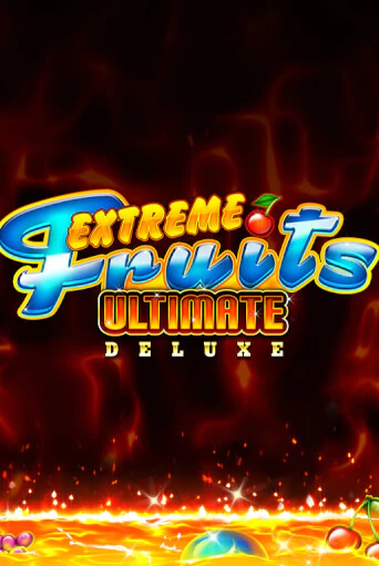 Демо игра Extreme Fruits Ultimate Deluxe играть онлайн | VAVADA Casino бесплатно