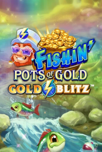 Демо игра Fishin' Pots of Gold™: Gold Blitz™ играть онлайн | VAVADA Casino бесплатно