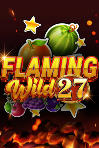 Демо игра Flaming Wild 27 играть онлайн | VAVADA Casino бесплатно