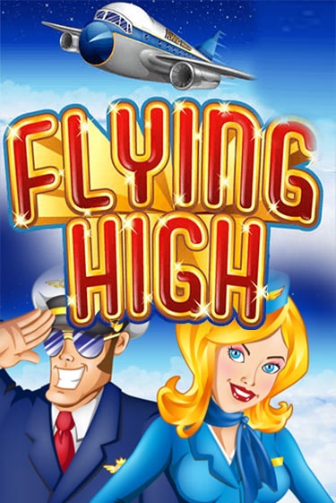 Демо игра Flying High играть онлайн | VAVADA Casino бесплатно