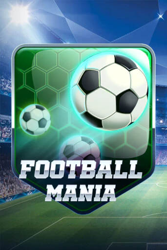 Демо игра Football Mania играть онлайн | VAVADA Casino бесплатно