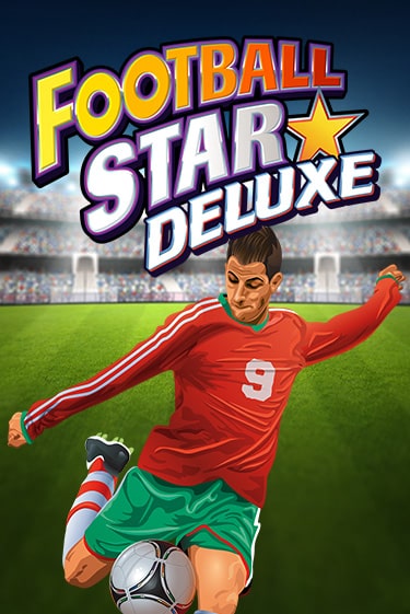 Демо игра Football Star Deluxe играть онлайн | VAVADA Casino бесплатно