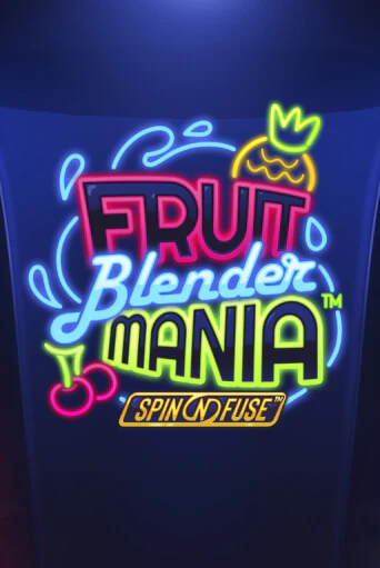 Демо игра Fruit Blender Mania™ играть онлайн | VAVADA Casino бесплатно