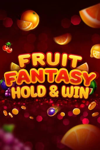 Демо игра Fruit Fantasy Hold&Win играть онлайн | VAVADA Casino бесплатно